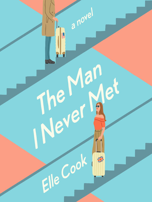 Title details for The Man I Never Met by Elle Cook - Available